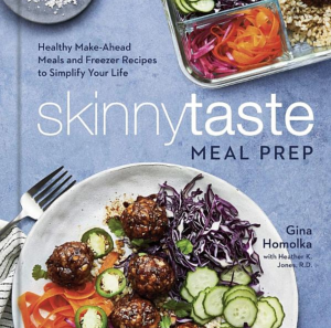 Skinnytaste Meal Prep: Healthy Make-Ahead Meals and Freezer Recipes to Simplify Your Life: A Cookbook